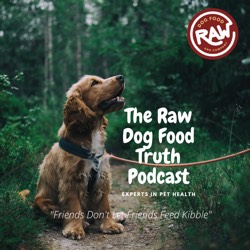 The Raw Dog Food Truth Podcast cover art